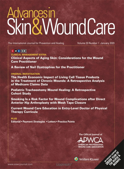 Advances in Skin & Wound Care: The Journal for Prevention and Healing